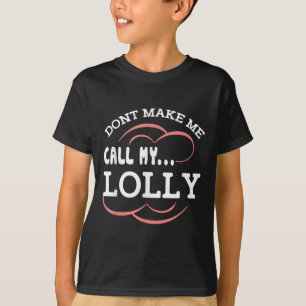 Camiseta Não Me Faça Ligar Para Minha Vovó Lolly Piadas Net