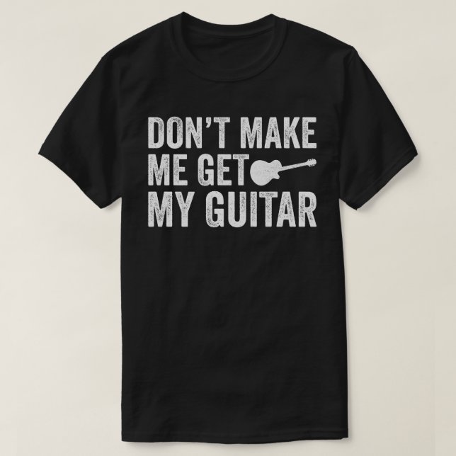 Camiseta Não Me Faça Pegar Meu Violão (Frente do Design)
