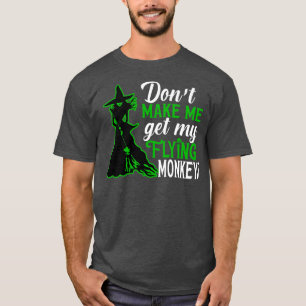 Camiseta Não Me Faça Pegar Meus Macacos Voadores 2