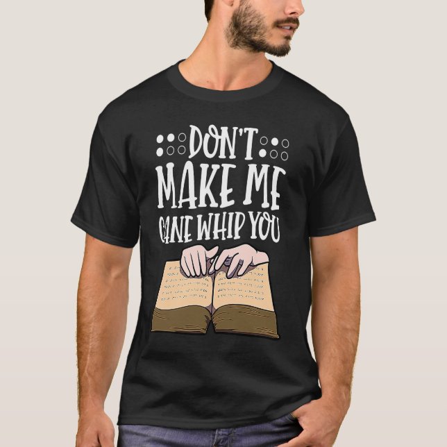 Camiseta Não me faça sofrer de invasão visual em Braille, a (Frente)