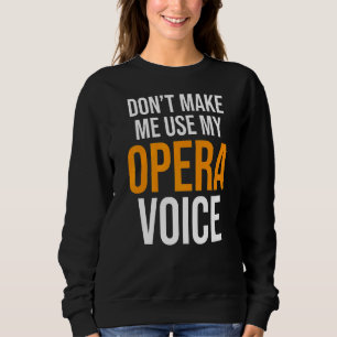 Camiseta Não me faça usar a minha Atriz do Ator de Voz Óper