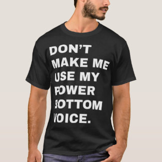 Camiseta Não me faça usar meu Gay LGBT de voz inferior