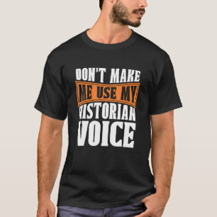 Camiseta Não me faça usar meu histórico de pesquisadores hi