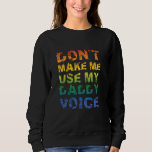 Camiseta Não me faça usar meu Pai Voice Engraçado Gay Bear 