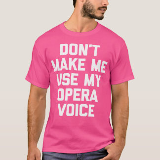 Camiseta Não Me Faça Usar Meu Pecado De Ópera