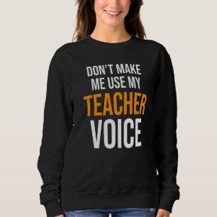Camiseta Não me faça usar meu professor de pré-escola de vo