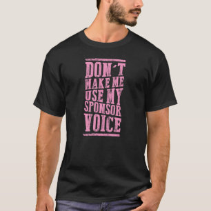 Camiseta Não me faça usar meu receptor de sobriedade de voz