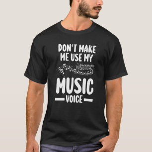 Camiseta não me faça usar minha lista de notas de música