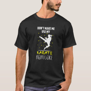 Camiseta Não me faça usar minha mãe de Karate Artes Marc