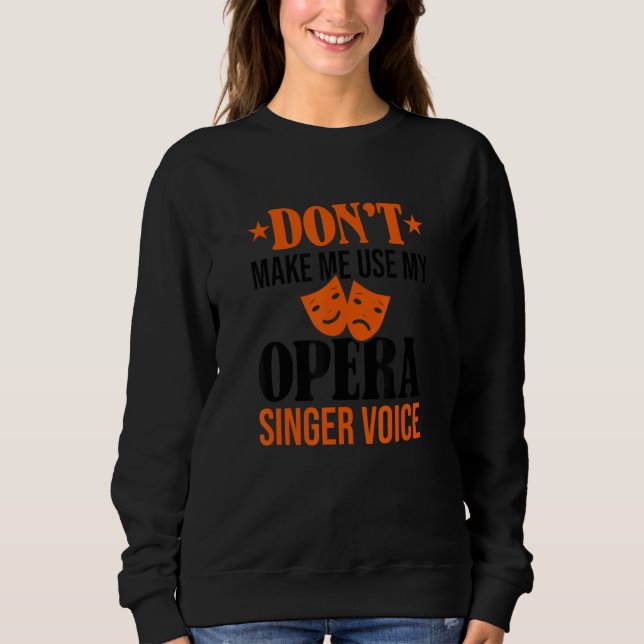 Camiseta Não me faça usar minha ópera, cantora voca (Frente)