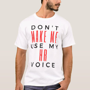 Camiseta Não me faça usar minha voz 2 do HR