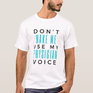 Camiseta Não me faça usar minha voz 2 médica