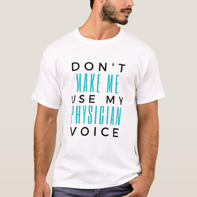 Camiseta Não me faça usar minha voz 2 médica (Frente)