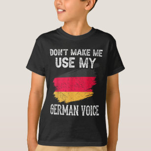 Camiseta Não Me Faça Usar Minha Voz Alemã Professor Alemanh