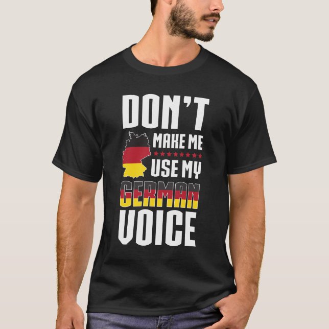 Camiseta Não me faça usar minha voz alemão (Frente)