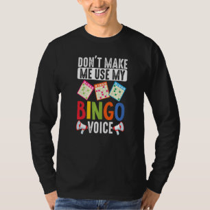 Camiseta Não Me Faça Usar Minha Voz Bingo Engraçada Gambli