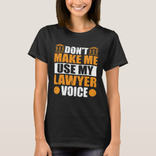 Camiseta Não me faça usar minha voz de advogado Li