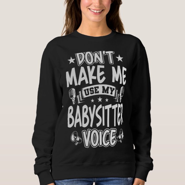 Camiseta Não me faça usar minha voz de babá (Frente)