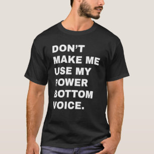 Camiseta Não Me Faça Usar Minha Voz de Poder Fundo Lgbt Gay