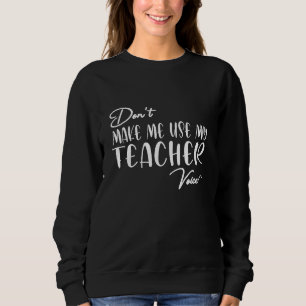 Camiseta Não me faça usar minha voz de professor - professo
