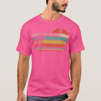 Camiseta Não Me Faça Usar Minha Voz De Rádio Engraçado