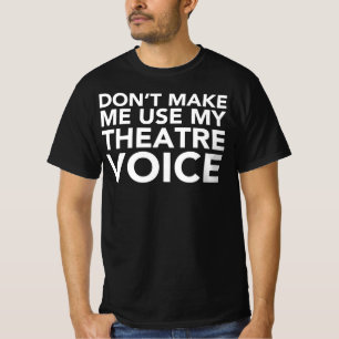 Camiseta Não me faça usar minha voz de teatro - ventilador 