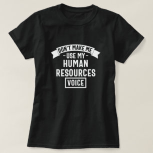 Camiseta não me faça usar minha voz dela, trabalho engraçad