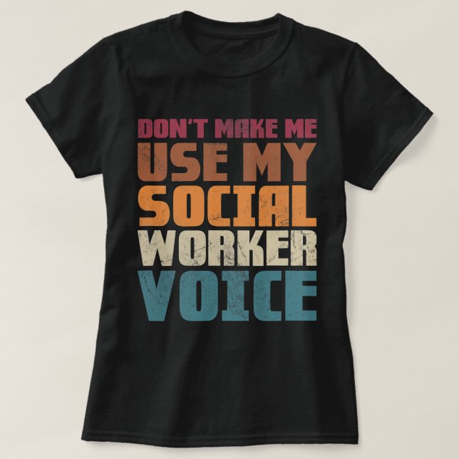 Camiseta Não me faça usar minha voz do assistente social (Frente do Design)