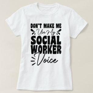 Camiseta Não me faça usar minha voz do trabalhador social