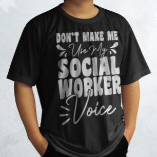 Camiseta Não me faça usar minha voz do trabalhador social