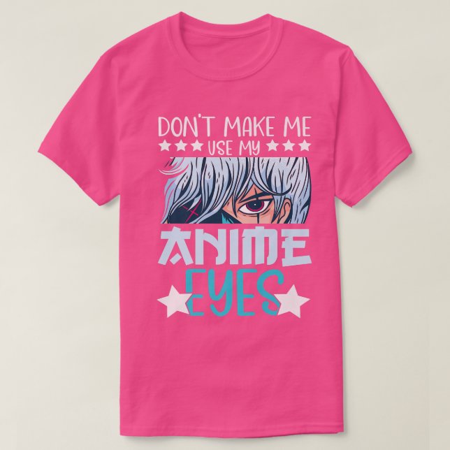 Camiseta Não me faça usar o meu anime anime anime anime ani (Frente do Design)