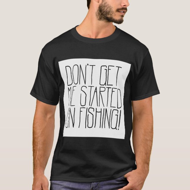 Camiseta Não Me Fale de Pesca! (Frente)