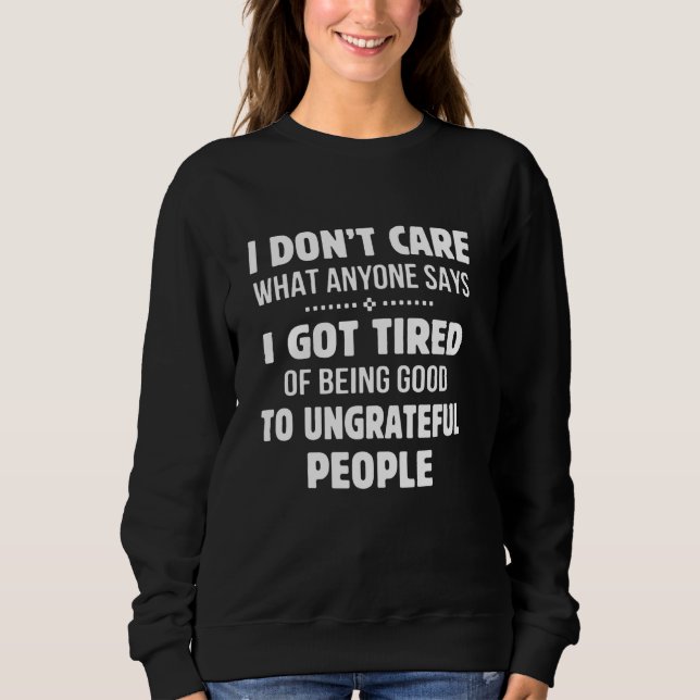 Camiseta Não me importo com o que dizem que me cansei de se (Frente)