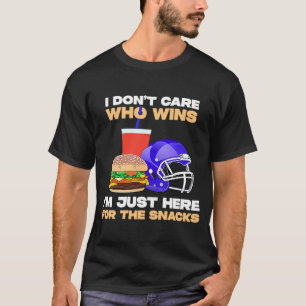 Camiseta Não Me Importo Com Quem Eu Ganho Aqui Para O Pé De