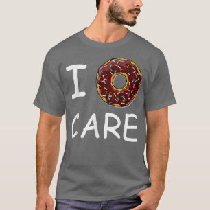 Camiseta Não me importo com ROSQUINHA Engraçado 