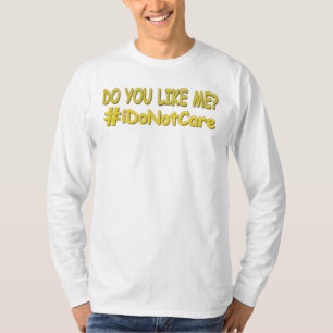 Camiseta "Não Me Importo" Design de Expressão Bonita. Com