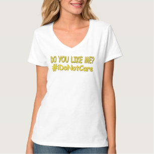 Camiseta "Não Me Importo" Design de Expressão Bonita. Compr
