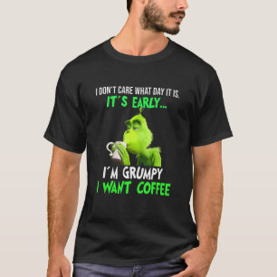 Camiseta Não me importo que dia é o café de café antecipado