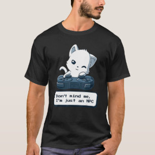 Camiseta Não me importo que sou apenas um gato engraçado do