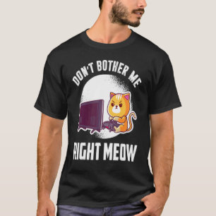 Camiseta Não Me Incomode Agora, Mia Video Game e Gato