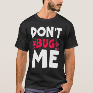 Camiseta Não Me Incomode Entomologia Captura de Insetos Joa