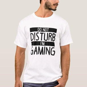 Camiseta Não me incomode, estou jogando   Jogos Engraçados