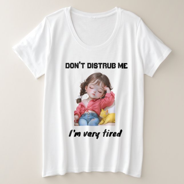 Camiseta Não me incomode, estou muito cansado, relaxamento  (Frente do Design)