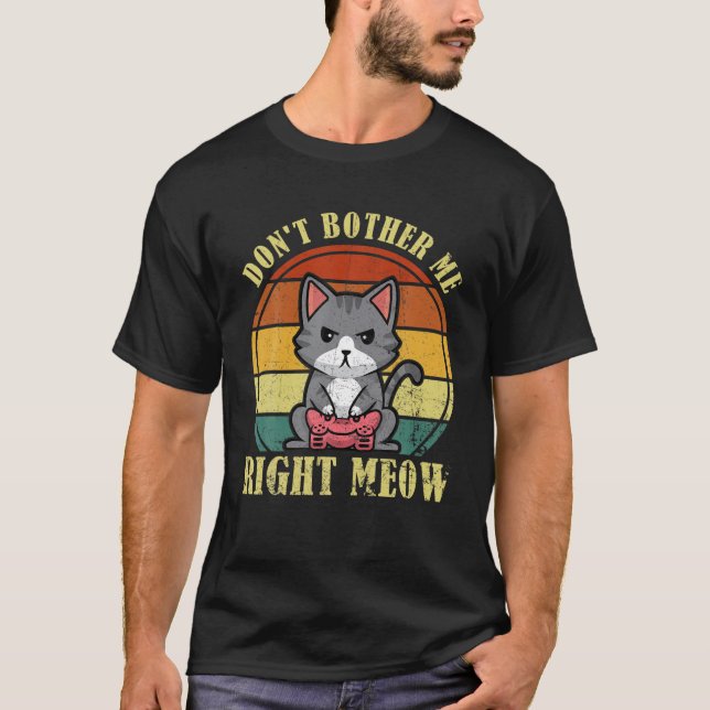 Camiseta Não me incomode jogar jogos de gato (Frente)
