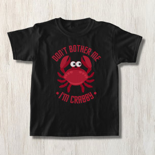 Camiseta Não me incomode, sou Crabby