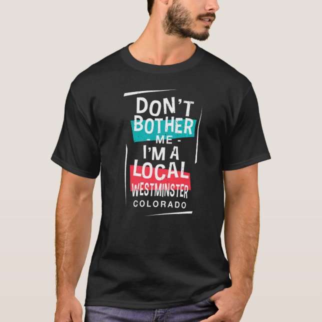 Camiseta Não me incomode, sou uma vaga local de Westminster (Frente)