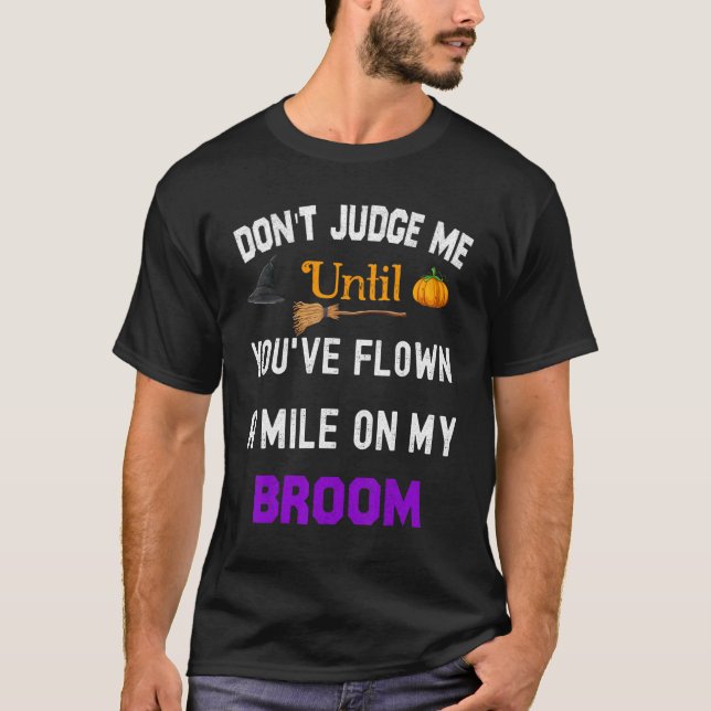 Camiseta Não me julgue até que tenha descoberto um monte no (Frente)