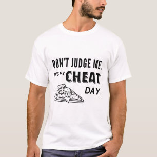 Camiseta Não me julgue Cheat Day with Pizza