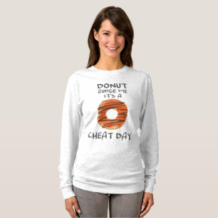Camiseta Não me julgue, é um taco de Rosquinha engraçado.