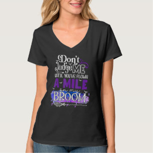 Camiseta Não Me Julgue & Você Voou Uma Milha Na Minha Vasso